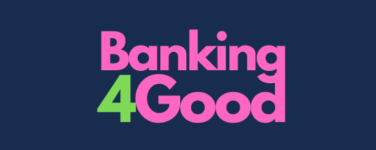 Banking4Good #10 👋 Ca faisait longtemps ! 🌍